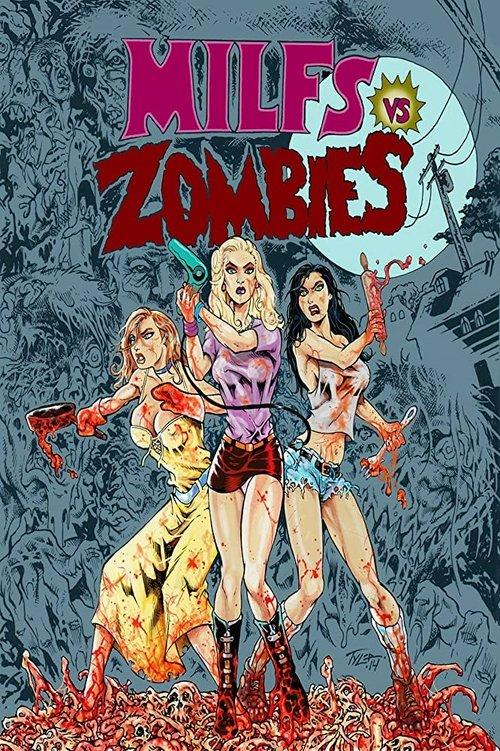 Milfs vs. Zombies 2015 official movie poster