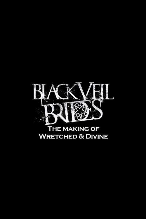 Black Veil Brides in the Studio: The Making of Wretched and Divine 2013 official movie poster