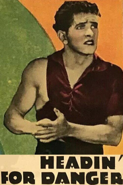 Headin' for Danger 1928 official movie poster