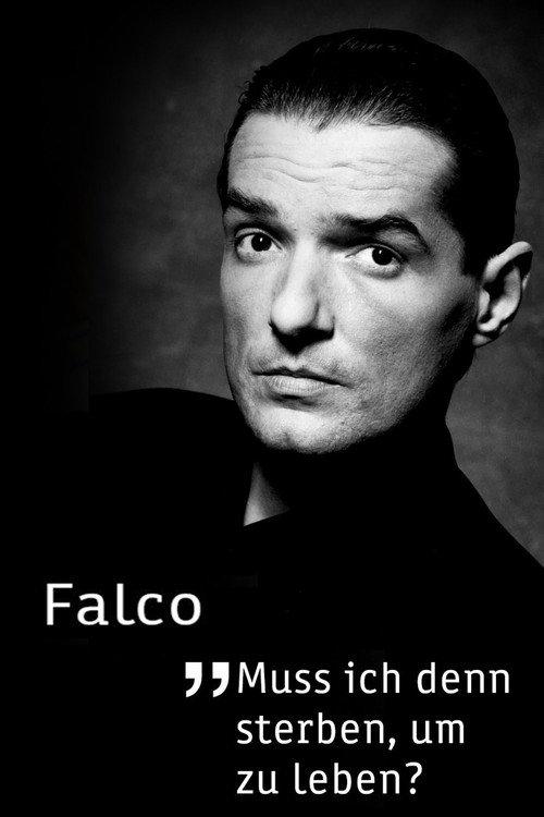 Falco - Muss ich denn sterben, um zu leben? 2011 official movie poster