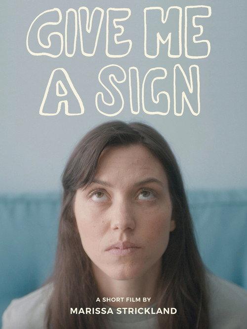 Give Me a Sign 2021 official movie poster