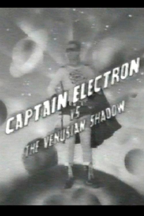 Captain Electron Vs The Venusian Shadow 1986 official movie poster