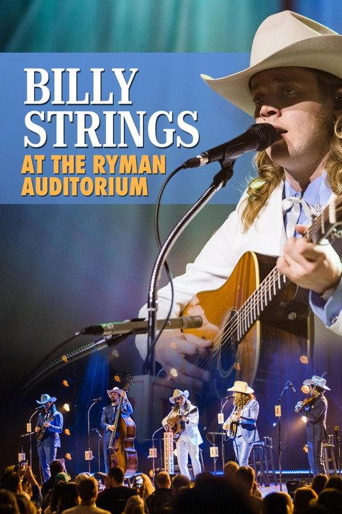Billy Strings | At the Ryman Auditorium 2023 official movie poster