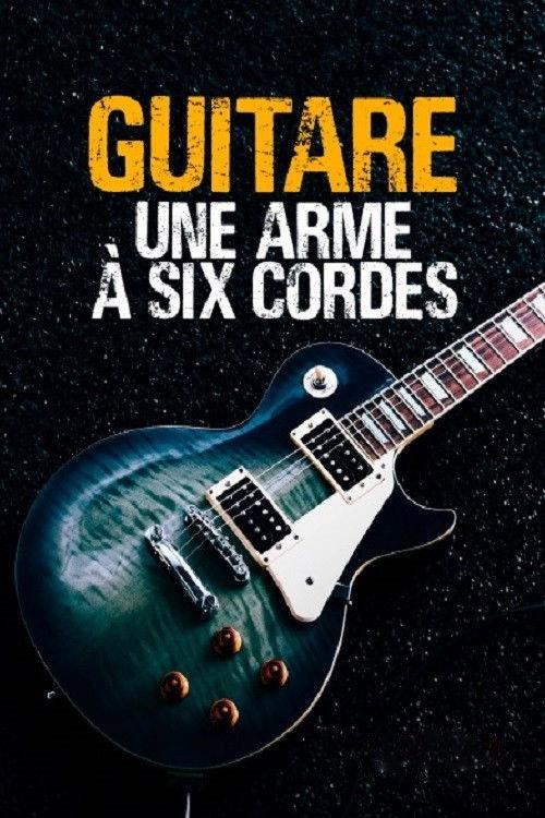 Guitar, a six-stringed weapon 2019 official movie poster