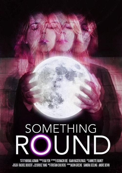 Something Round 2019 official movie poster