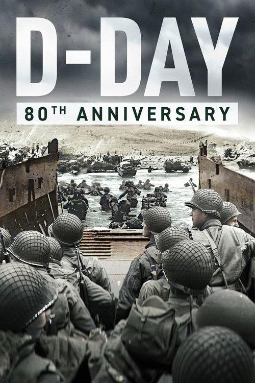 D-Day: 80th Anniversary 2024 official movie poster