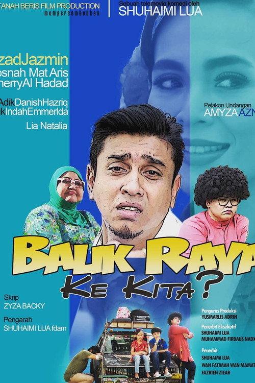 Balik Raya Ke Kita? 2017 official movie poster