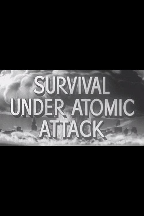 Survival Under Atomic Attack 1951 official movie poster