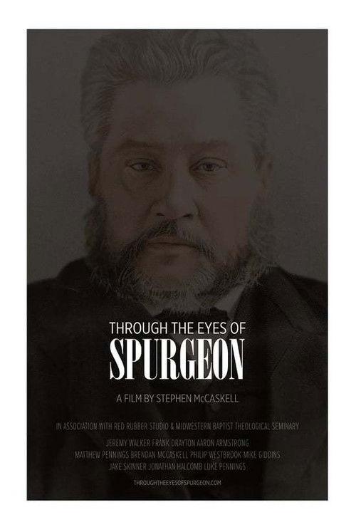 Through the Eyes of Spurgeon 2014 official movie poster