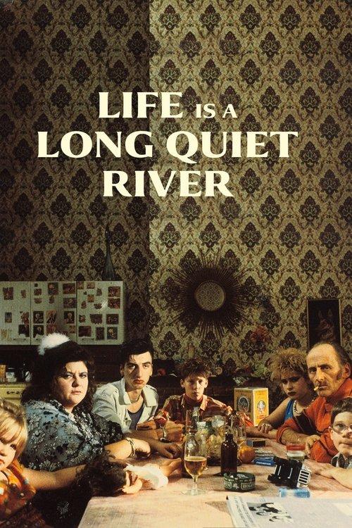 Life Is a Long Quiet River 1988 official movie poster