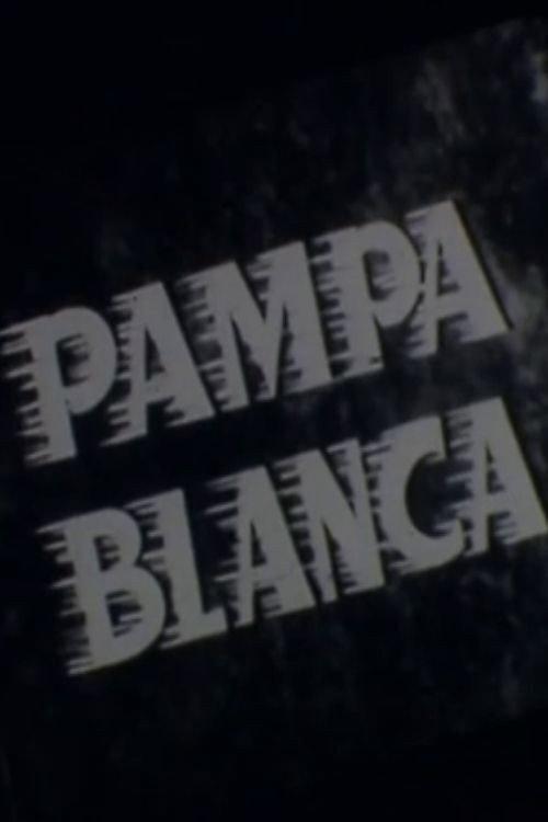 Pampa blanca 1954 official movie poster