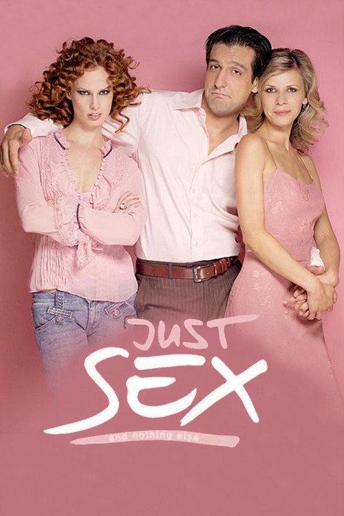 Just Sex and Nothing Else 2005 official movie poster