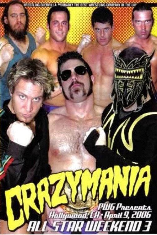PWG: All Star Weekend 3 - Crazymania - Night Two 2006 official movie poster