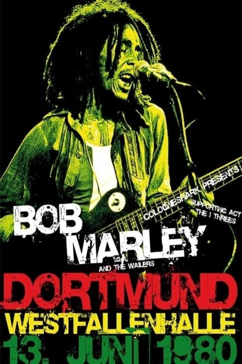 Bob Marley & The Wailers - Live In Dortmund Germany 1980 1980 official movie poster
