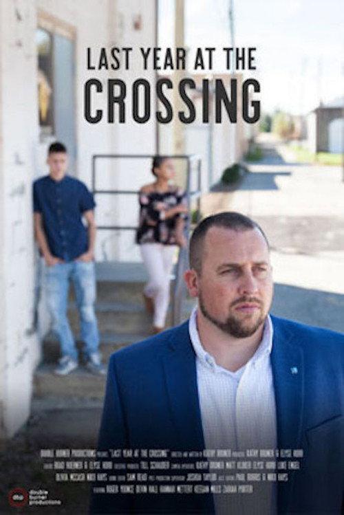 Last Year at the Crossing 2017 official movie poster
