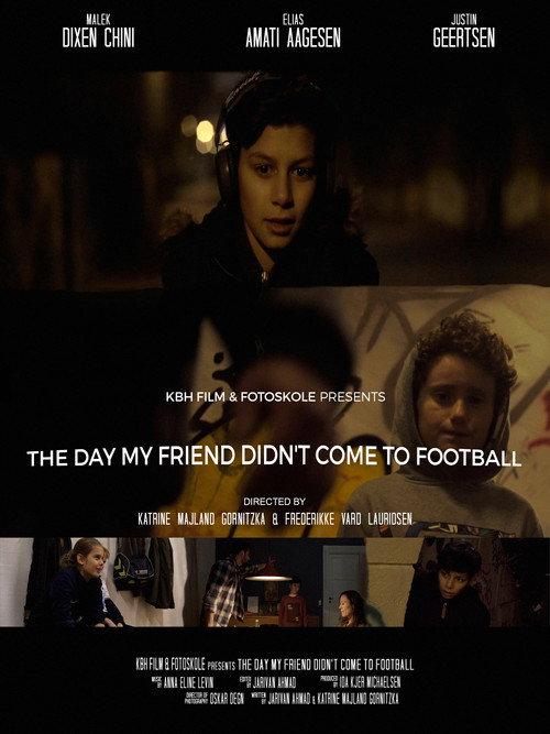 The Day My Friend Didn't Come to Football 2016 official movie poster