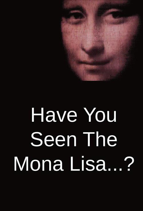 Have You Seen The Mona Lisa...? 1981 official movie poster