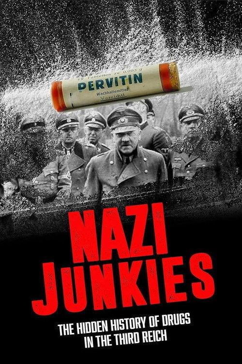 Hitler's Junkies 2015 official movie poster