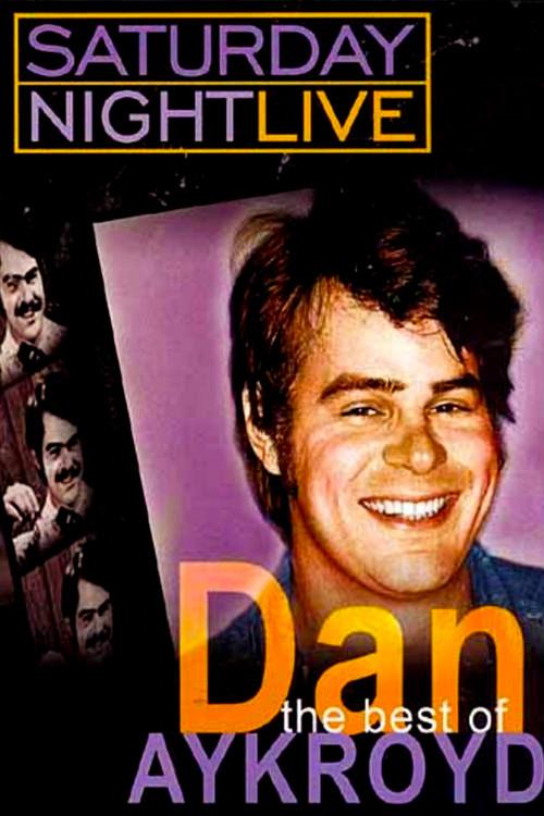 Saturday Night Live: The Best of Dan Aykroyd 2005 official movie poster