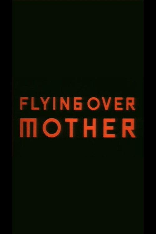 Flying Over Mother 2000 official movie poster