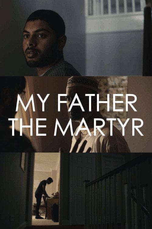 My Father The Martyr 2019 official movie poster