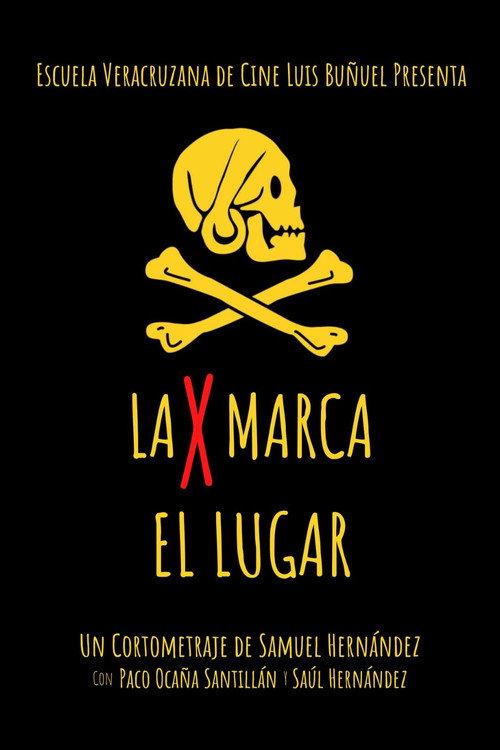 La X Marca el Lugar 2021 official movie poster