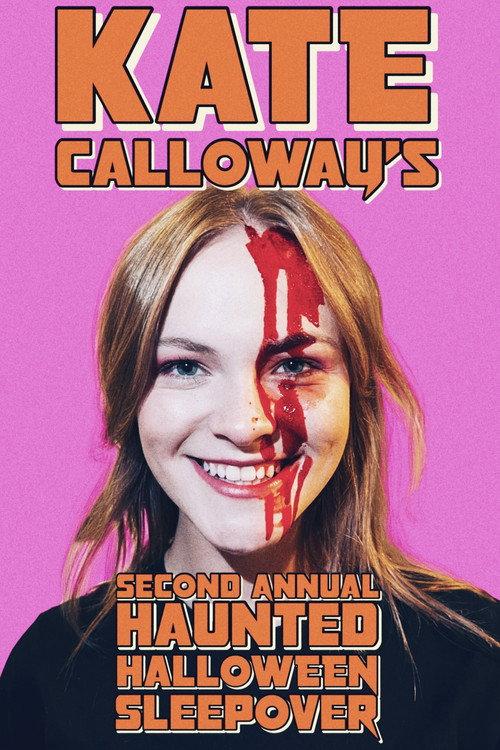 Kate Calloway’s Second Annual Haunted Halloween Sleepover 2022 official movie poster