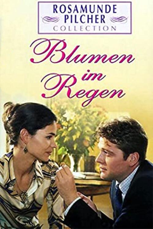 Rosamunde Pilcher: Blumen im Regen 2001 official movie poster