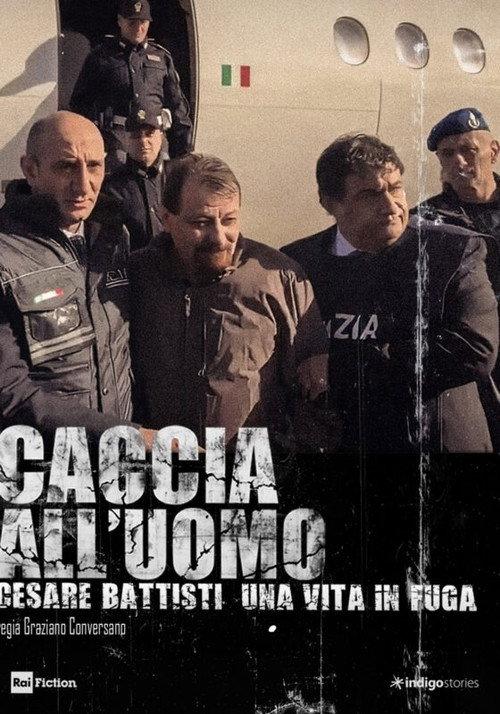 Caccia all'uomo - Cesare Battisti, una vita in fuga 2024 official movie poster