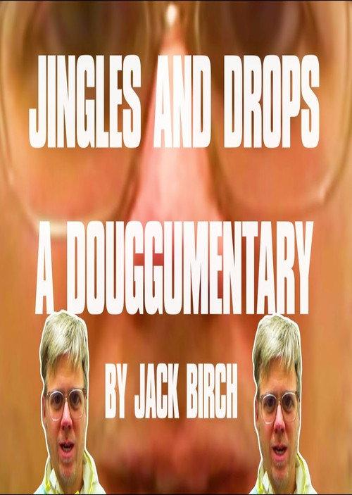 Jingles & Drops: A Douggumentary 2023 official movie poster