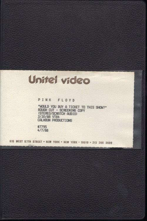Pink Floyd - Would You Buy A Ticket To This Show? 1988 official movie poster