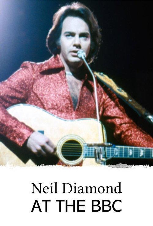 Neil Diamond at the BBC 2021 official movie poster