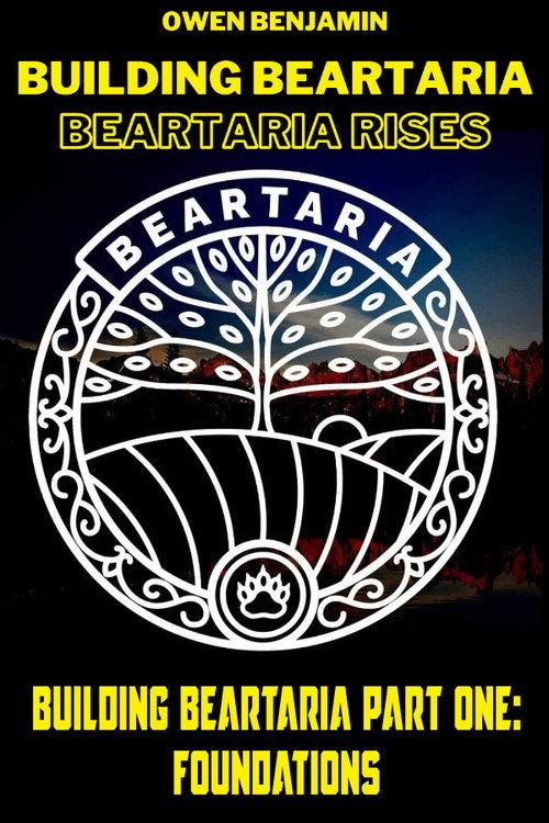 Building Beartaria Part One: Foundations 2021 official movie poster