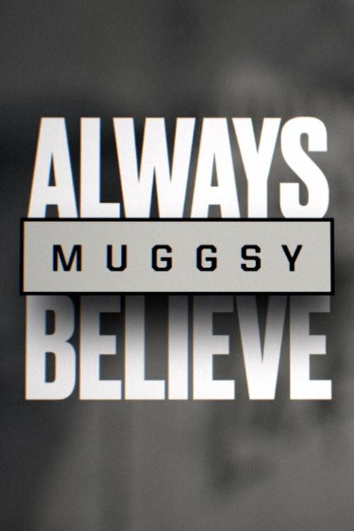 Muggsy: Always Believe 2021 official movie poster