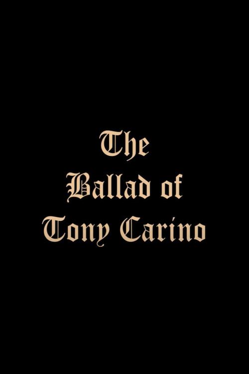 The Ballad of Tony Carino official movie poster