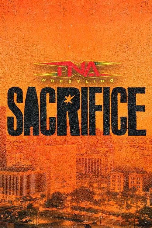 TNA Sacrifice 2025 2025 official movie poster