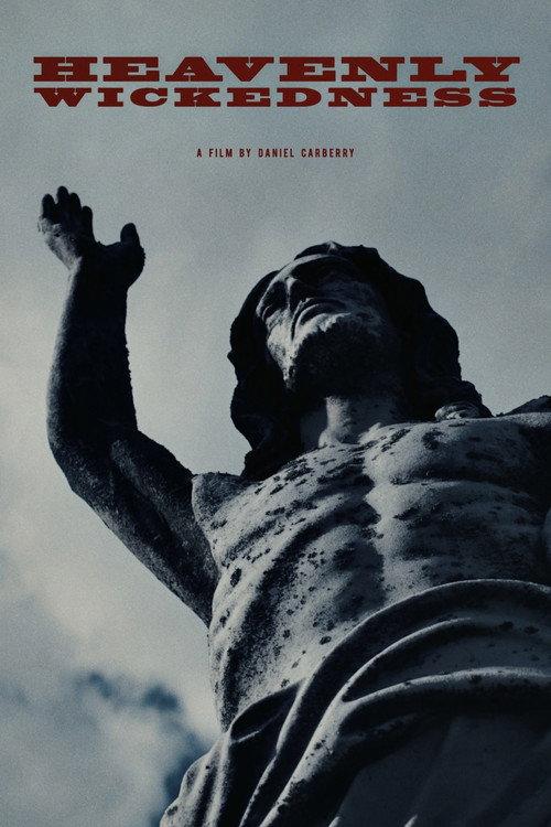 Heavenly Wickedness official movie poster