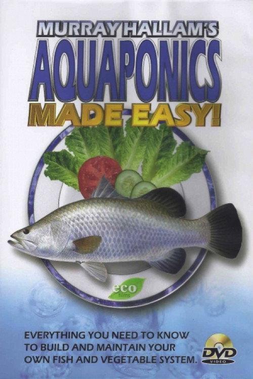 Aquaponics Made Easy 2008 official movie poster