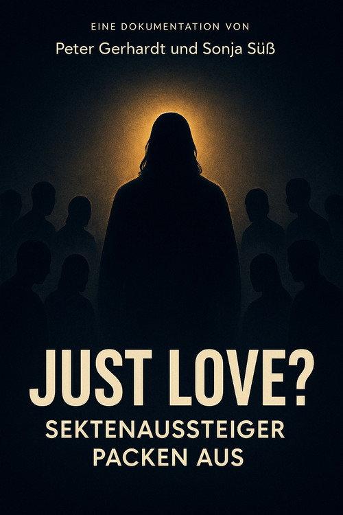Just Love? Sektenaussteiger packen aus 2022 official movie poster