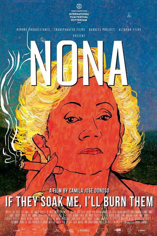 Nona. If They Soak Me, I'll Burn Them 2019 official movie poster