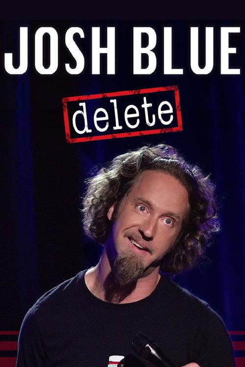 Josh Blue: Delete 2016 official movie poster