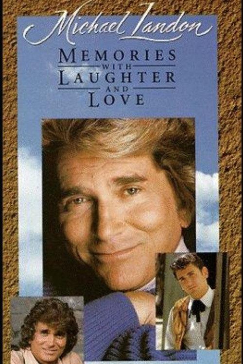 Michael Landon: Memories with Laughter and Love 1991 official movie poster