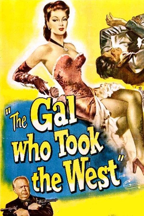The Gal Who Took the West 1949 official movie poster