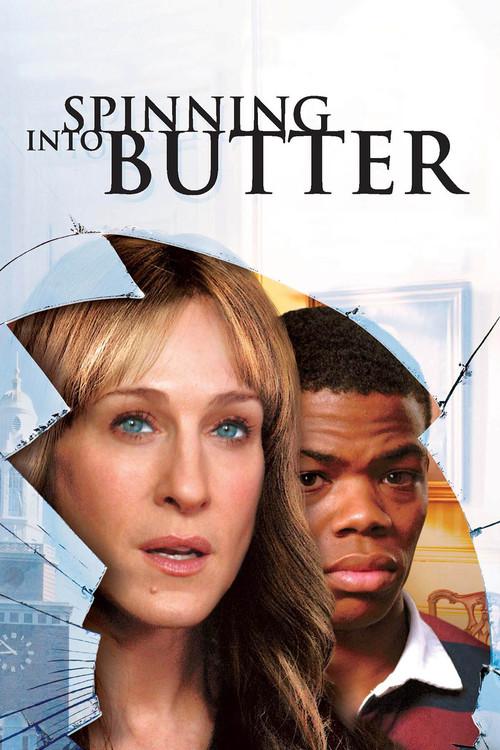 Spinning Into Butter 2009 official movie poster
