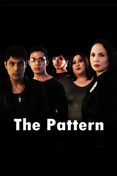 The Pattern 2012 official movie poster