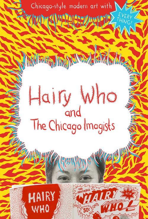 Hairy Who & The Chicago Imagists 2014 official movie poster