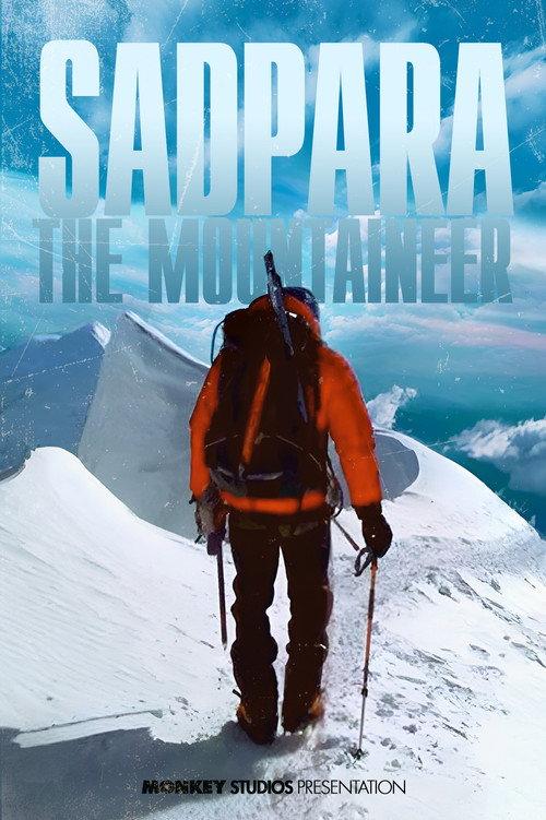 Sadpara The Mountaineer 2021 official movie poster
