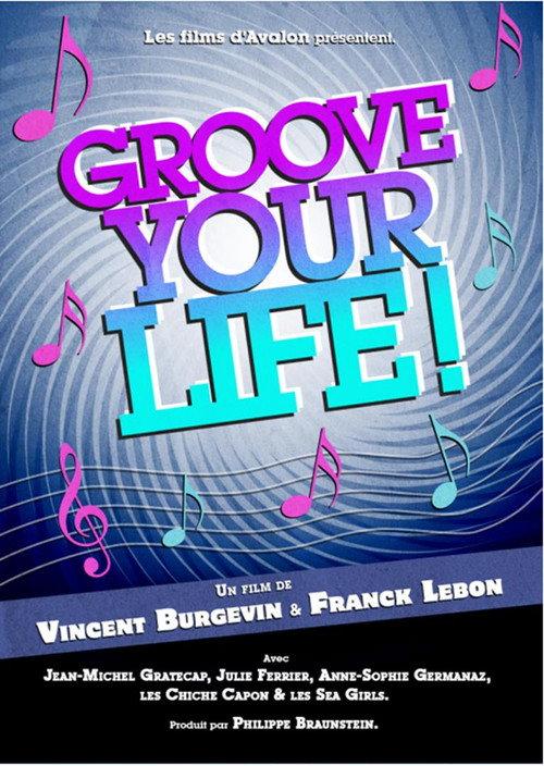 Groove Your Life 2012 official movie poster