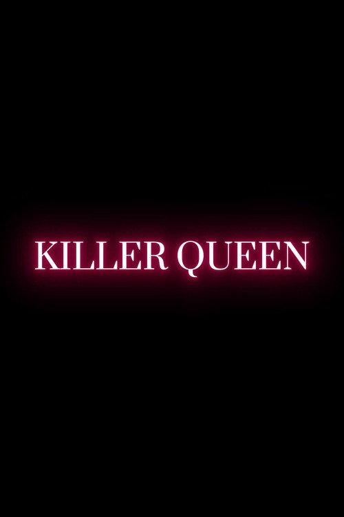Killer Queen 2024 official movie poster