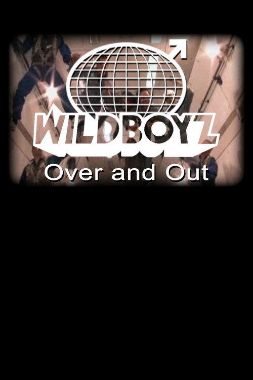 Wildboyz: Over & Out 2006 official movie poster